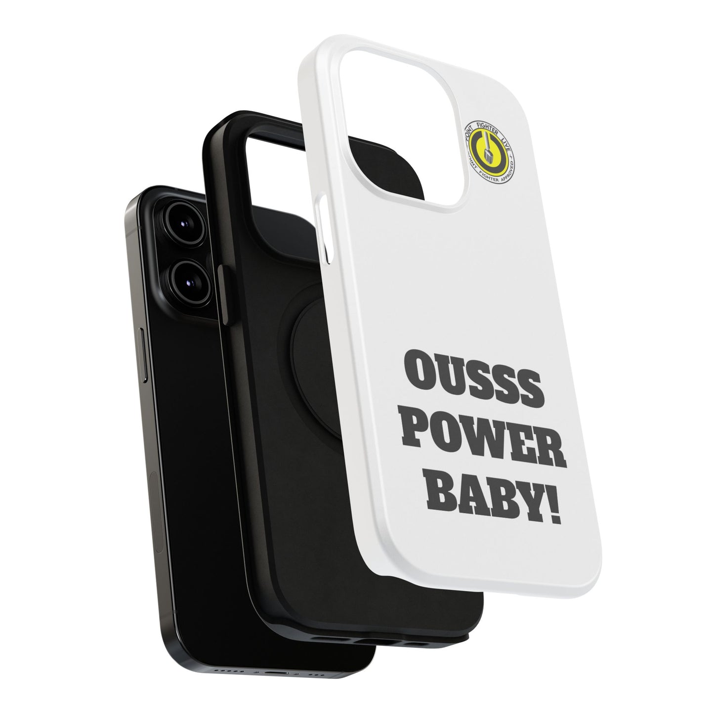 Impact-Resistant Phone Case — "OUSSS POWER BABY!" Bold Graphic