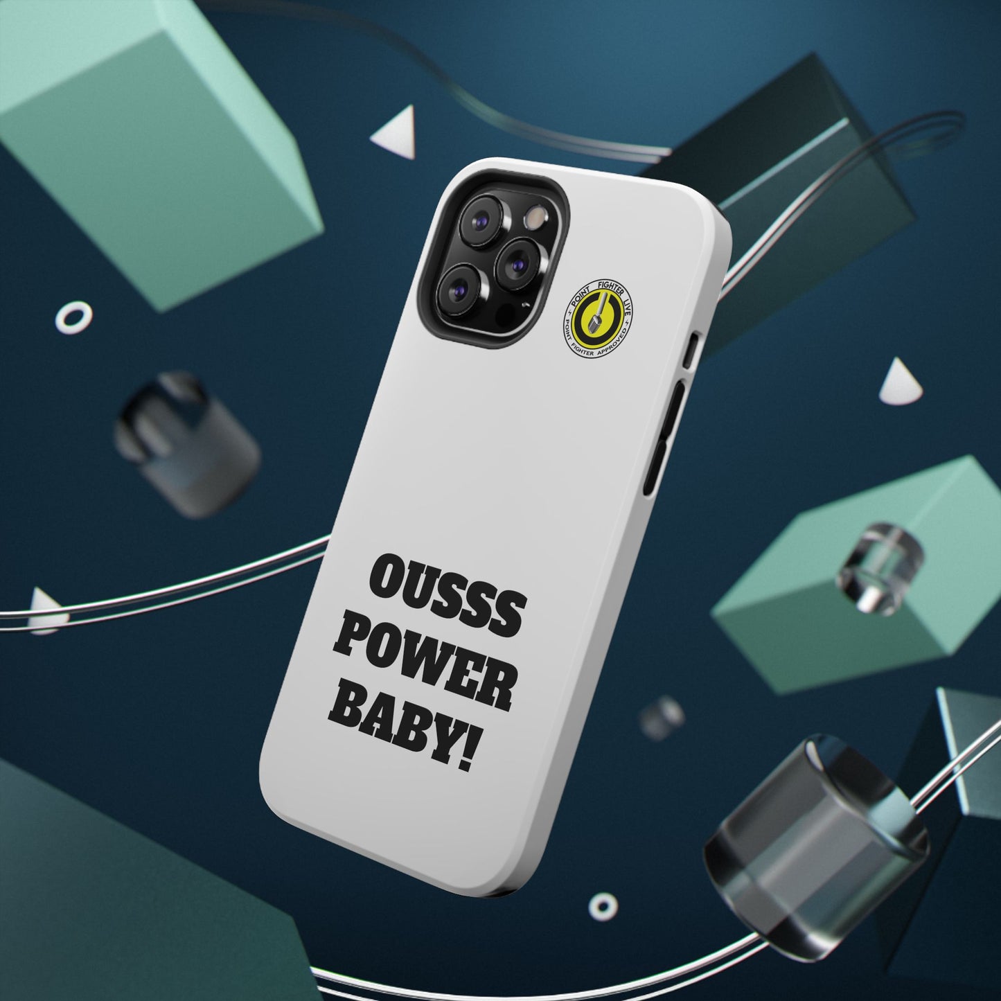 Impact-Resistant Phone Case — "OUSSS POWER BABY!" Bold Graphic