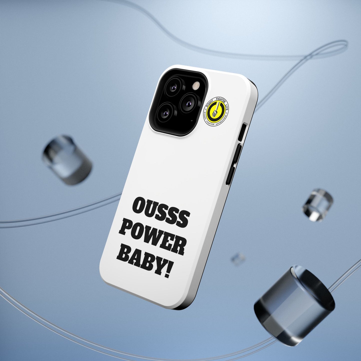 Impact-Resistant Phone Case — "OUSSS POWER BABY!" Bold Graphic