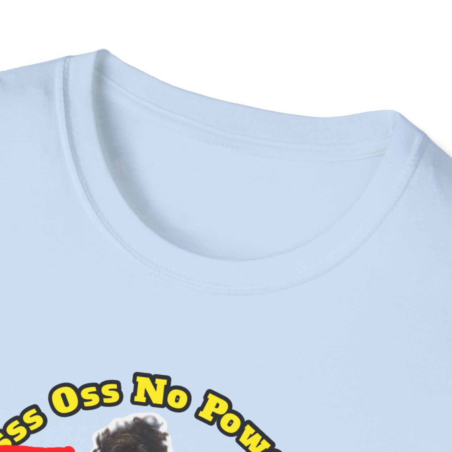 Shut Up Clown T-Shirt — Oss No Power  Graphic Tee