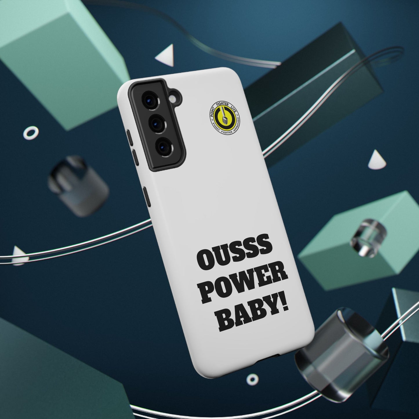 Impact-Resistant Phone Case — "OUSSS POWER BABY!" Bold Graphic