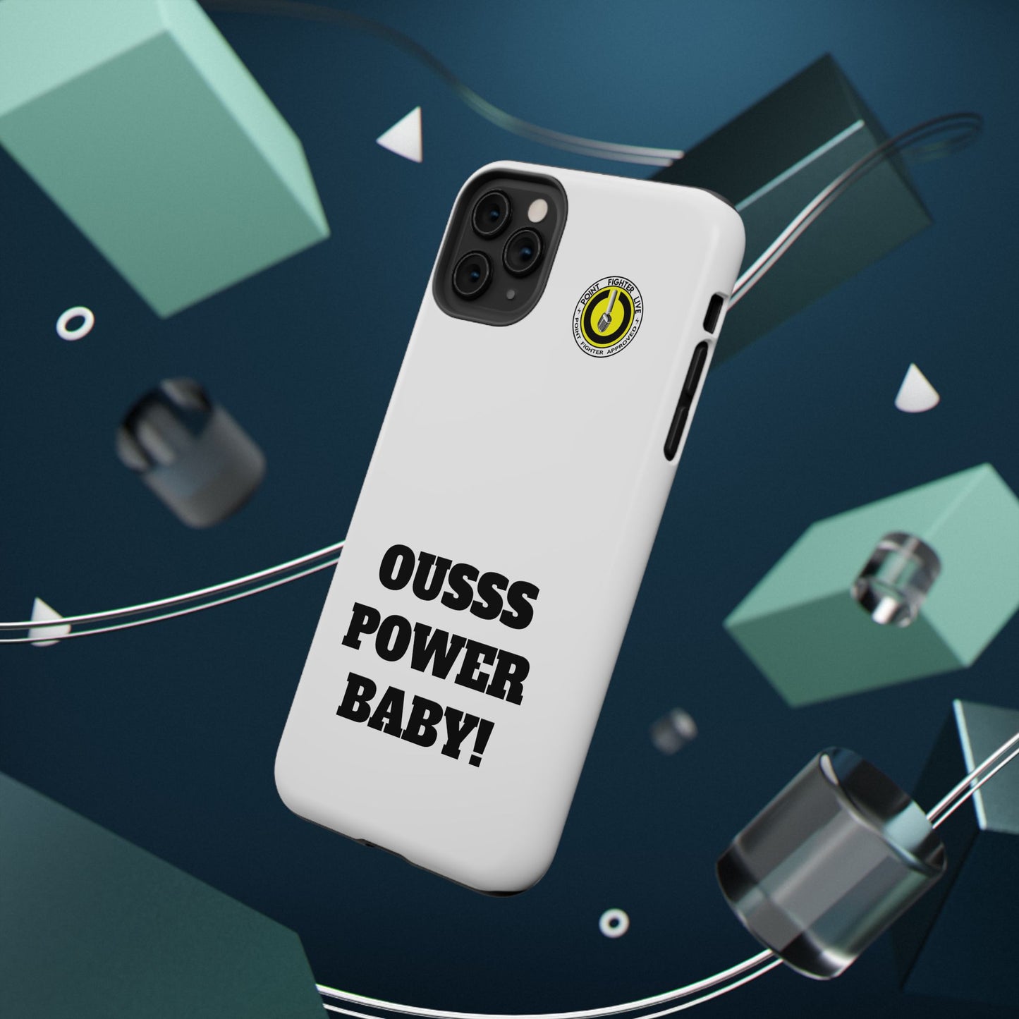 Impact-Resistant Phone Case — "OUSSS POWER BABY!" Bold Graphic
