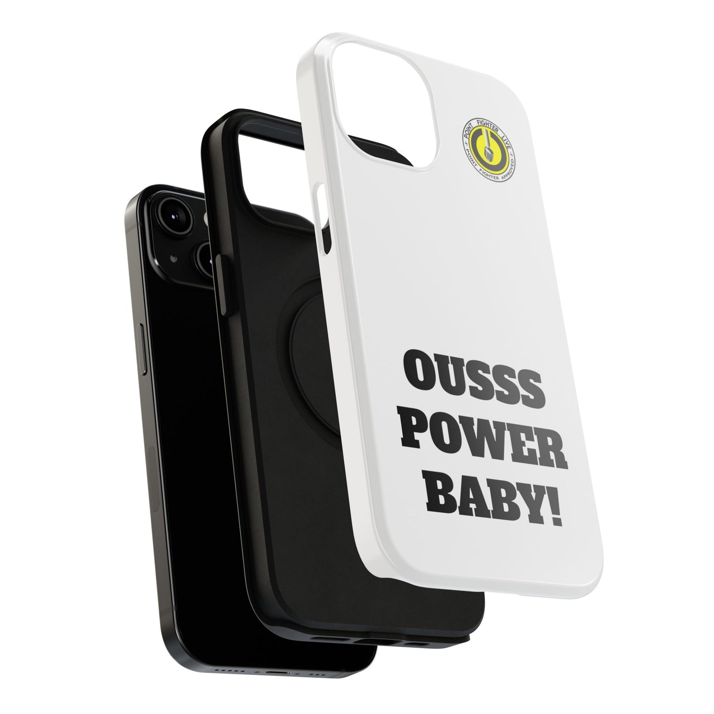Impact-Resistant Phone Case — "OUSSS POWER BABY!" Bold Graphic