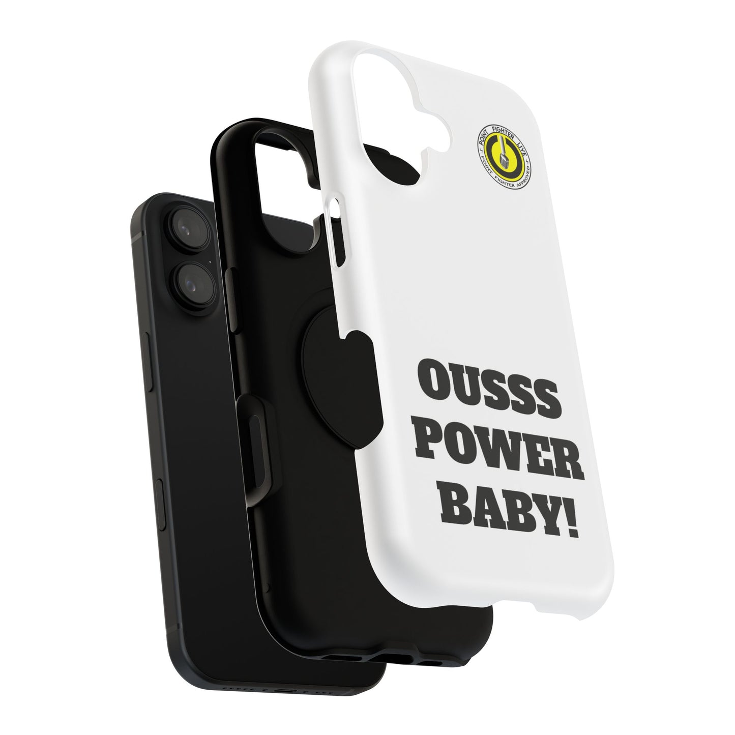 Impact-Resistant Phone Case — "OUSSS POWER BABY!" Bold Graphic