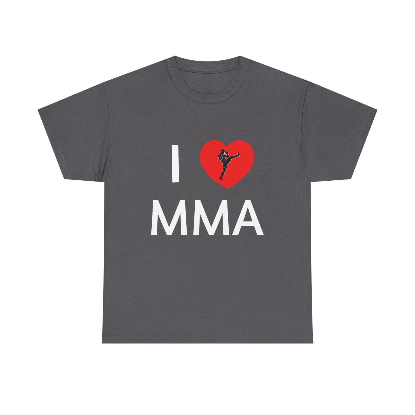 I  MMA T-Shirt — Martial Arts Fan Tee