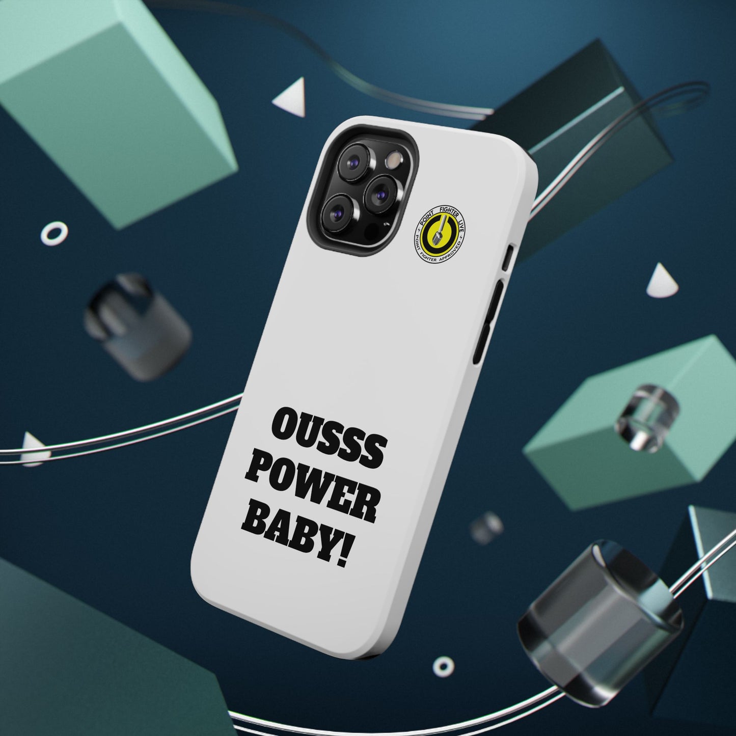 Impact-Resistant Phone Case — "OUSSS POWER BABY!" Bold Graphic