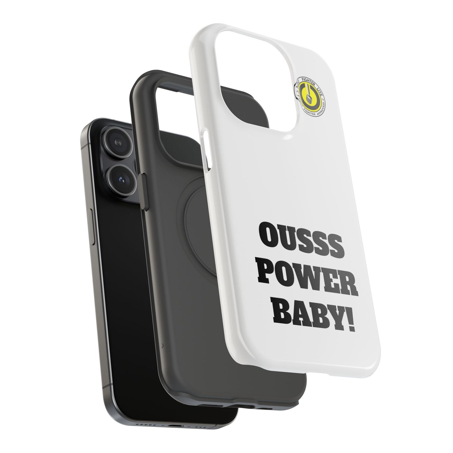 Impact-Resistant Phone Case — "OUSSS POWER BABY!" Bold Graphic