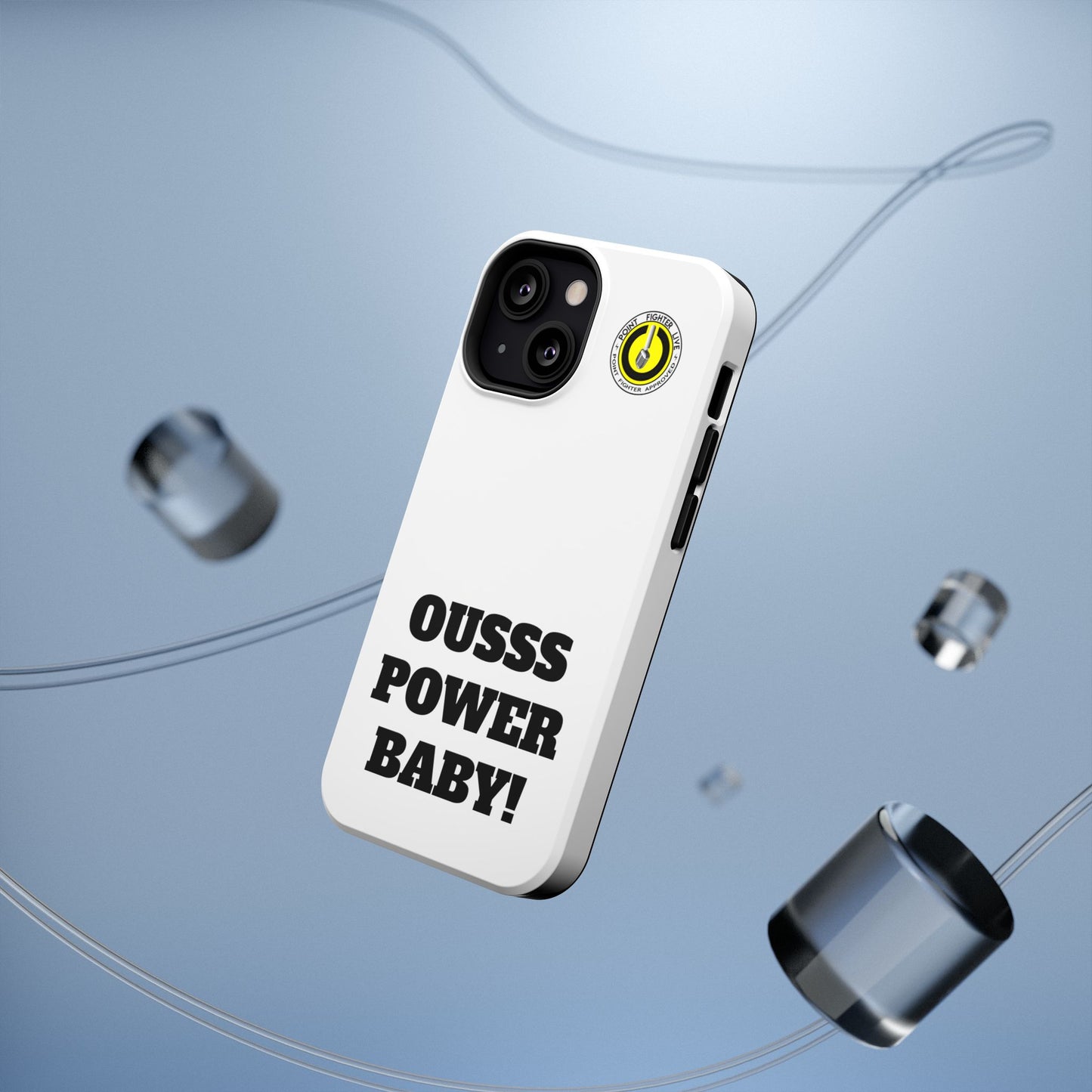 Impact-Resistant Phone Case — "OUSSS POWER BABY!" Bold Graphic