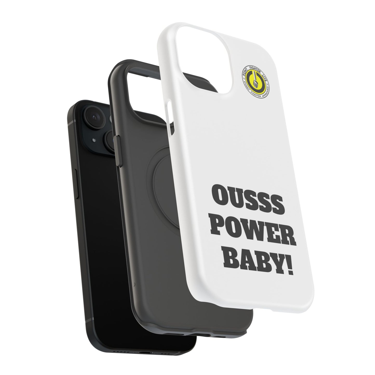 Impact-Resistant Phone Case — "OUSSS POWER BABY!" Bold Graphic