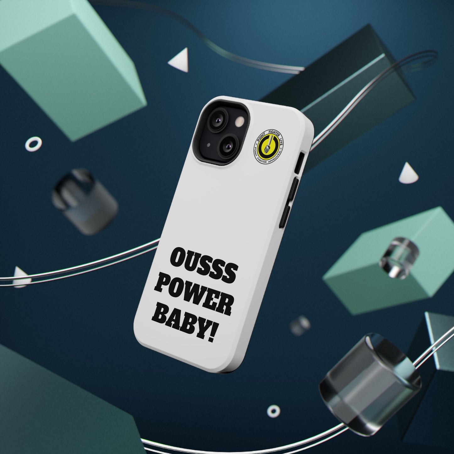 Impact-Resistant Phone Case — "OUSSS POWER BABY!" Bold Graphic
