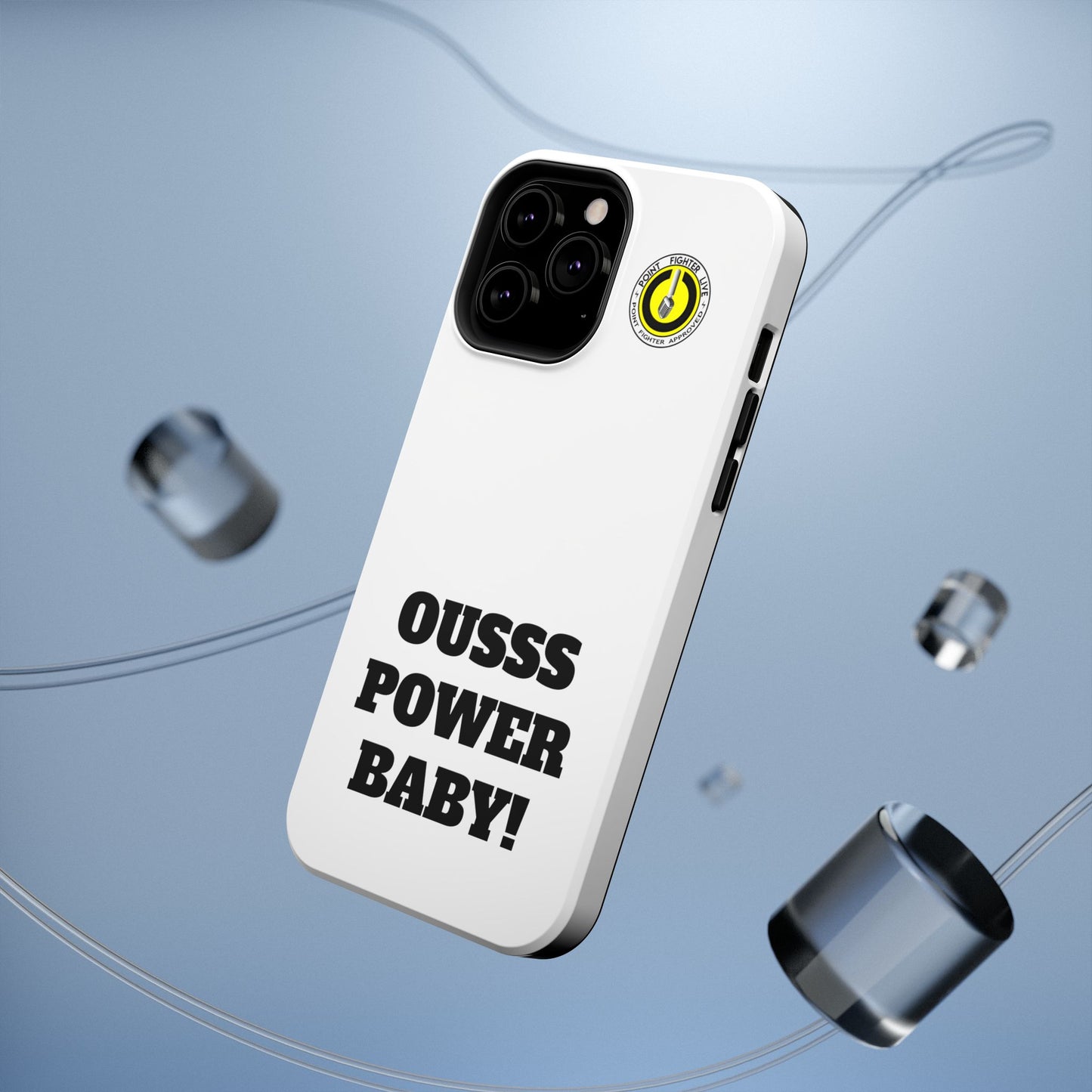Impact-Resistant Phone Case — "OUSSS POWER BABY!" Bold Graphic