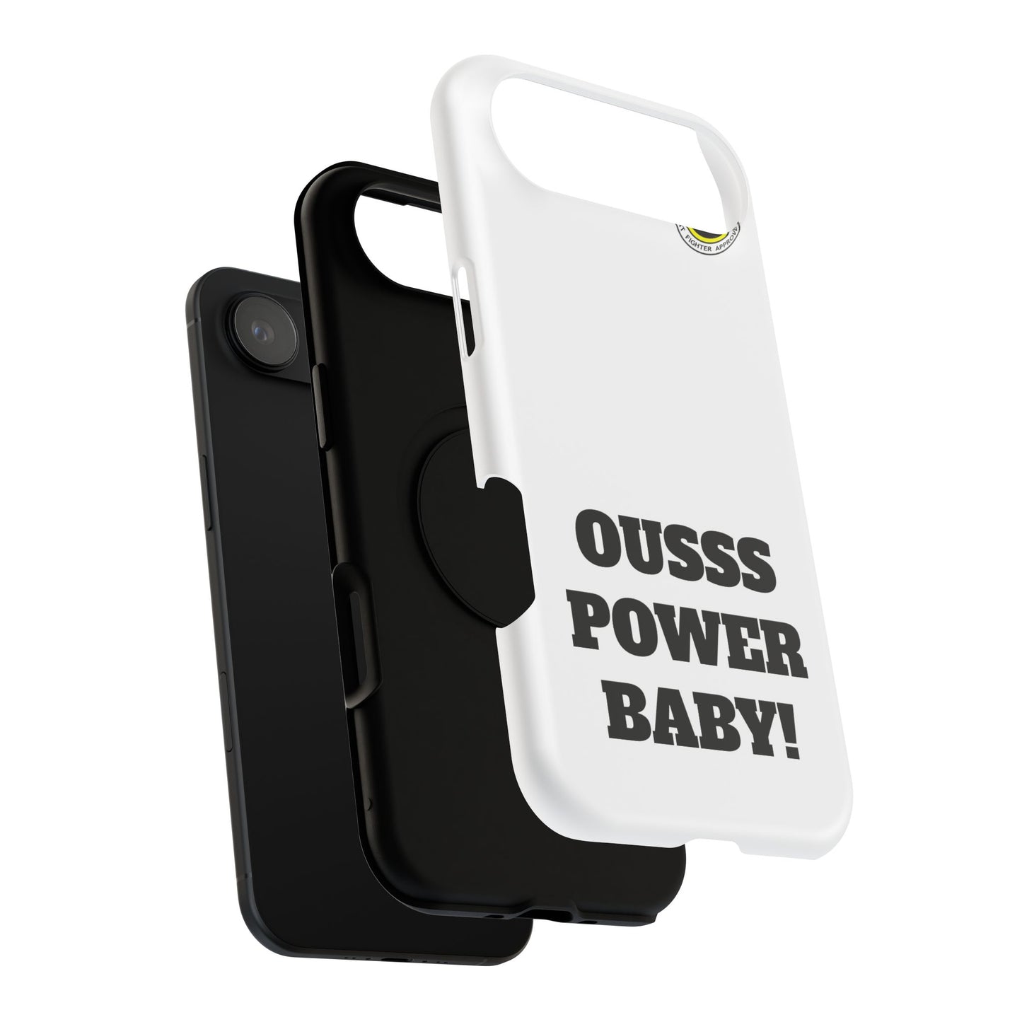 Impact-Resistant Phone Case — "OUSSS POWER BABY!" Bold Graphic