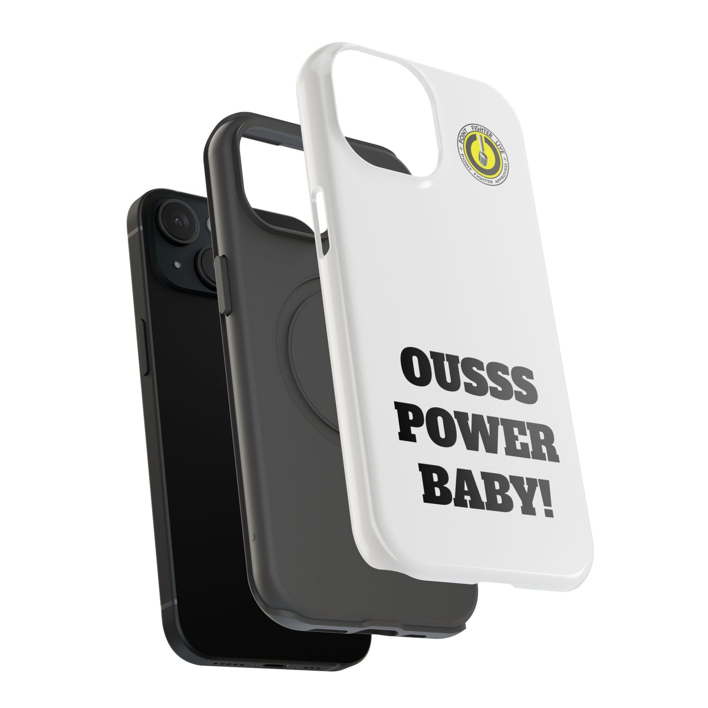 Impact-Resistant Phone Case — "OUSSS POWER BABY!" Bold Graphic
