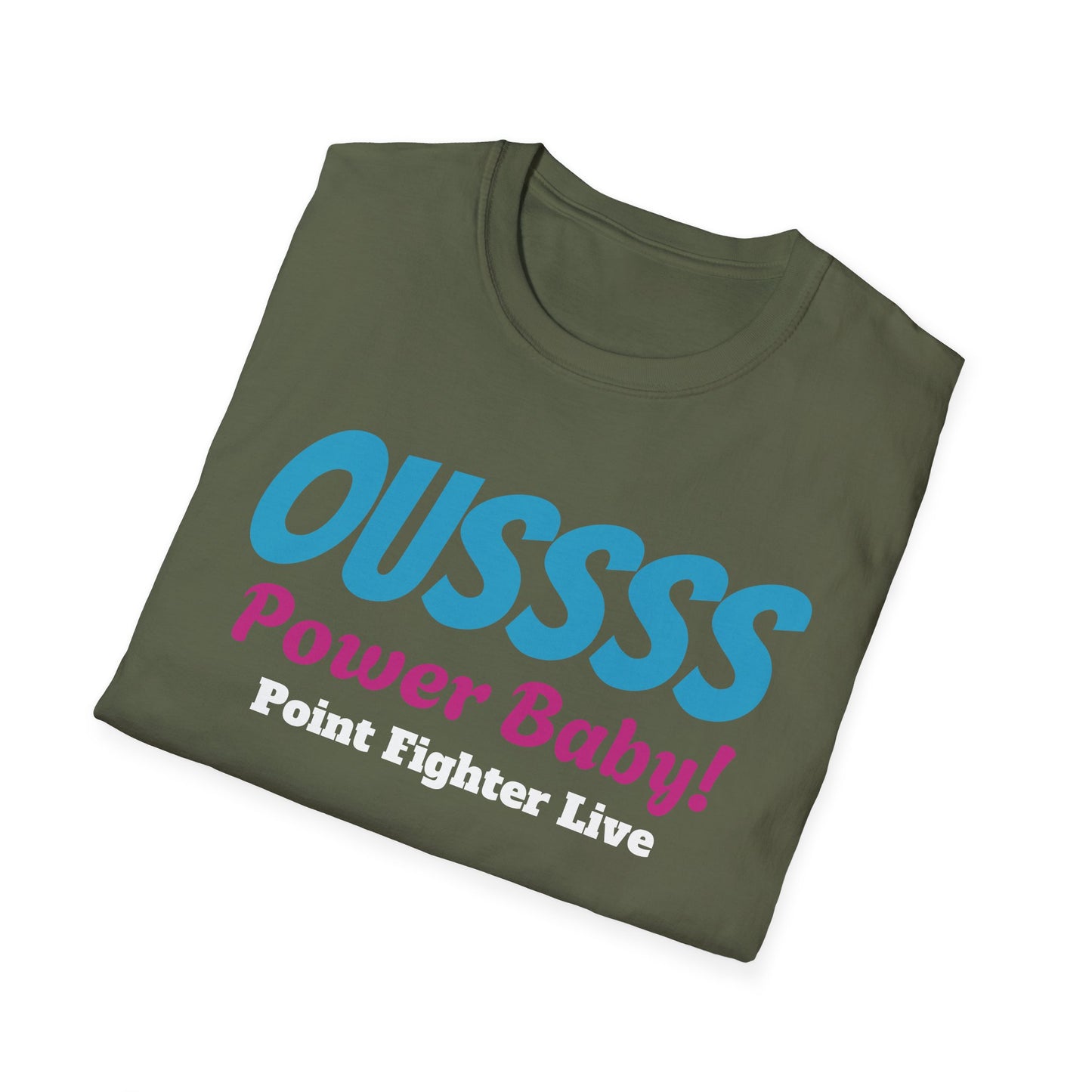 Oussss Power Baby! T-Shirt — Fun Retro Slogan Tee