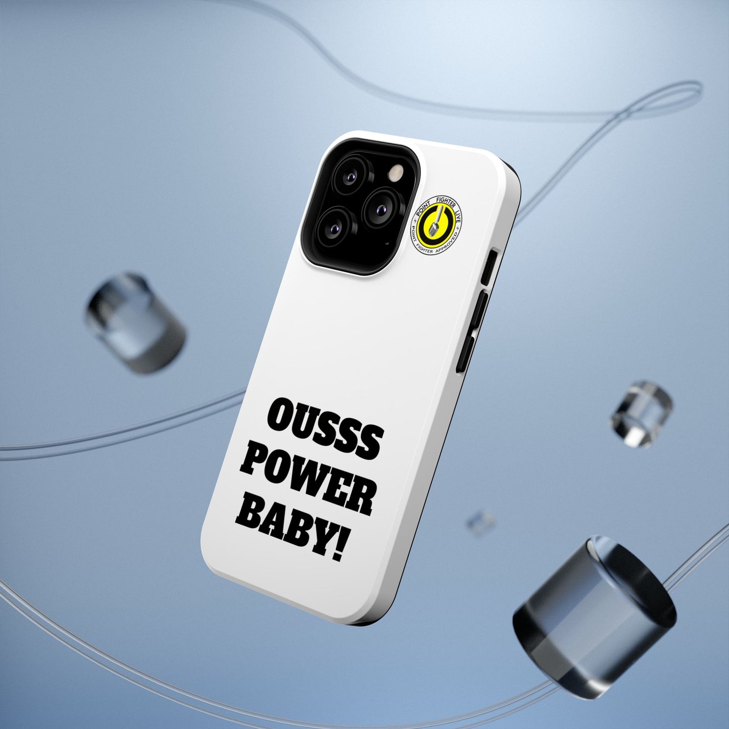 Impact-Resistant Phone Case — "OUSSS POWER BABY!" Bold Graphic