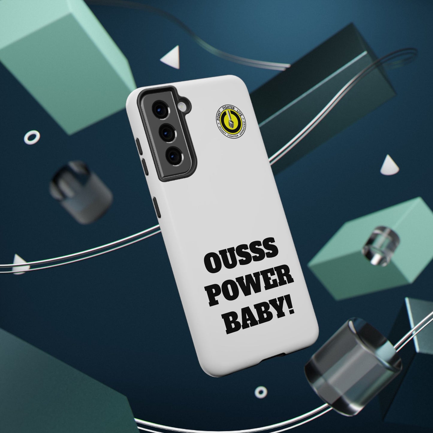 Impact-Resistant Phone Case — "OUSSS POWER BABY!" Bold Graphic