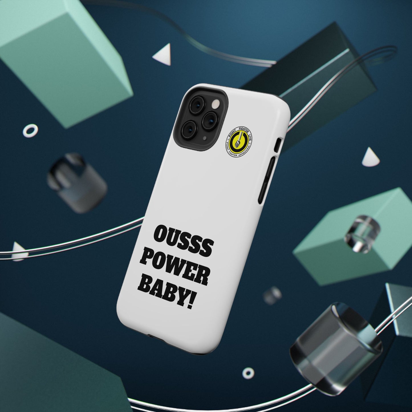 Impact-Resistant Phone Case — "OUSSS POWER BABY!" Bold Graphic