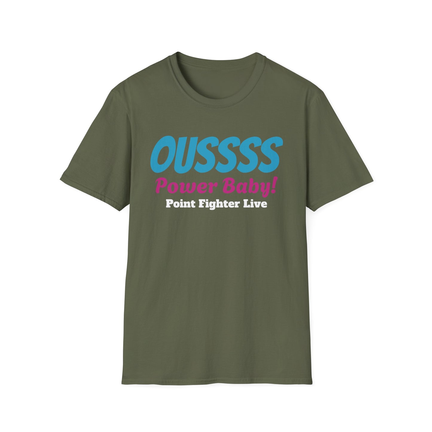 Oussss Power Baby! T-Shirt — Fun Retro Slogan Tee