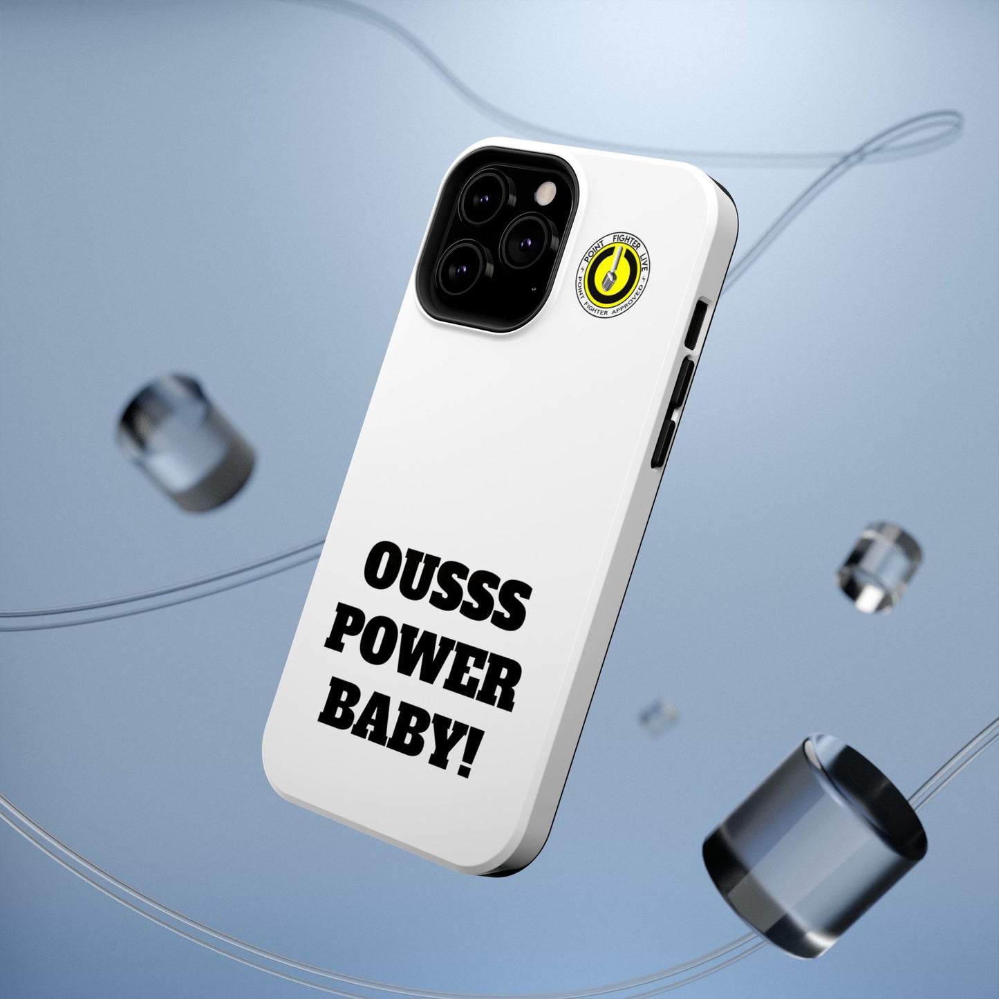 Impact-Resistant Phone Case — "OUSSS POWER BABY!" Bold Graphic