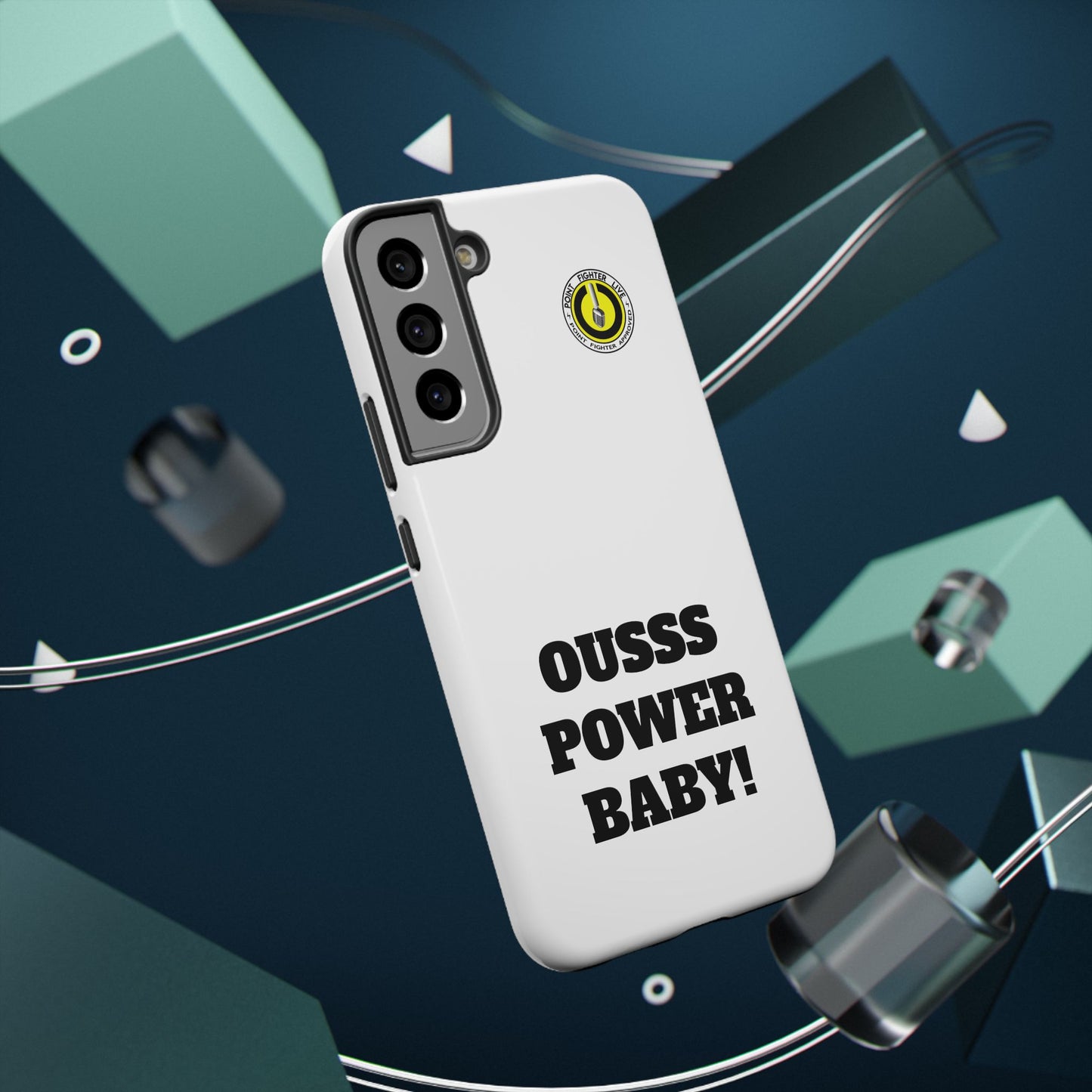 Impact-Resistant Phone Case — "OUSSS POWER BABY!" Bold Graphic