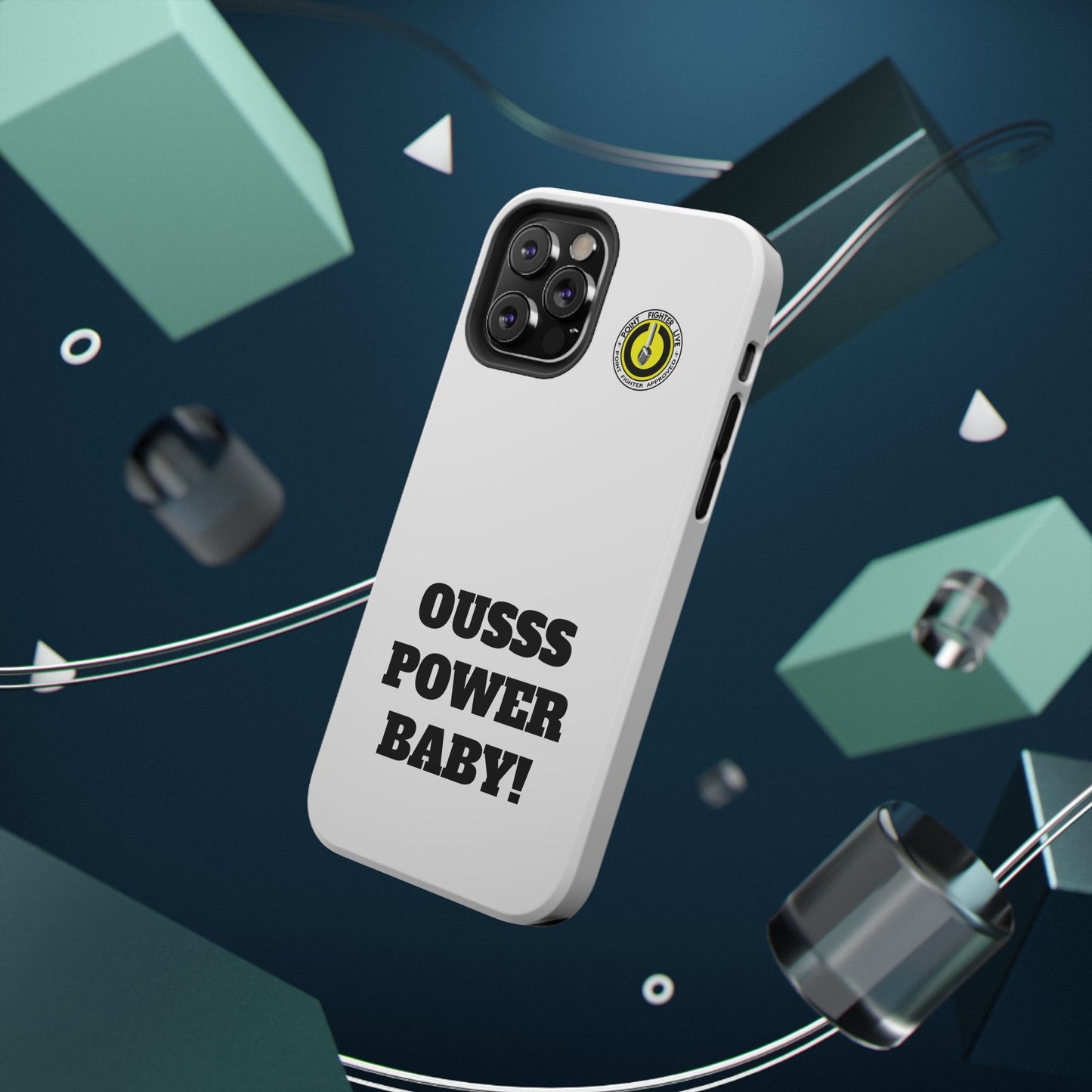 Impact-Resistant Phone Case — "OUSSS POWER BABY!" Bold Graphic