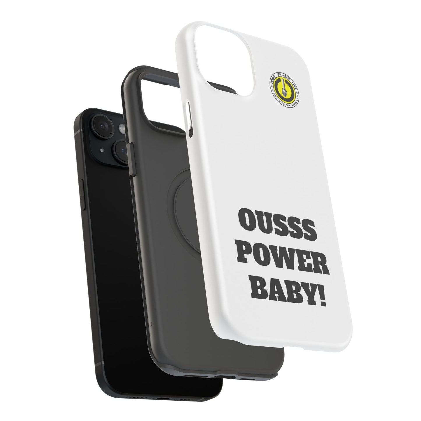 Impact-Resistant Phone Case — "OUSSS POWER BABY!" Bold Graphic