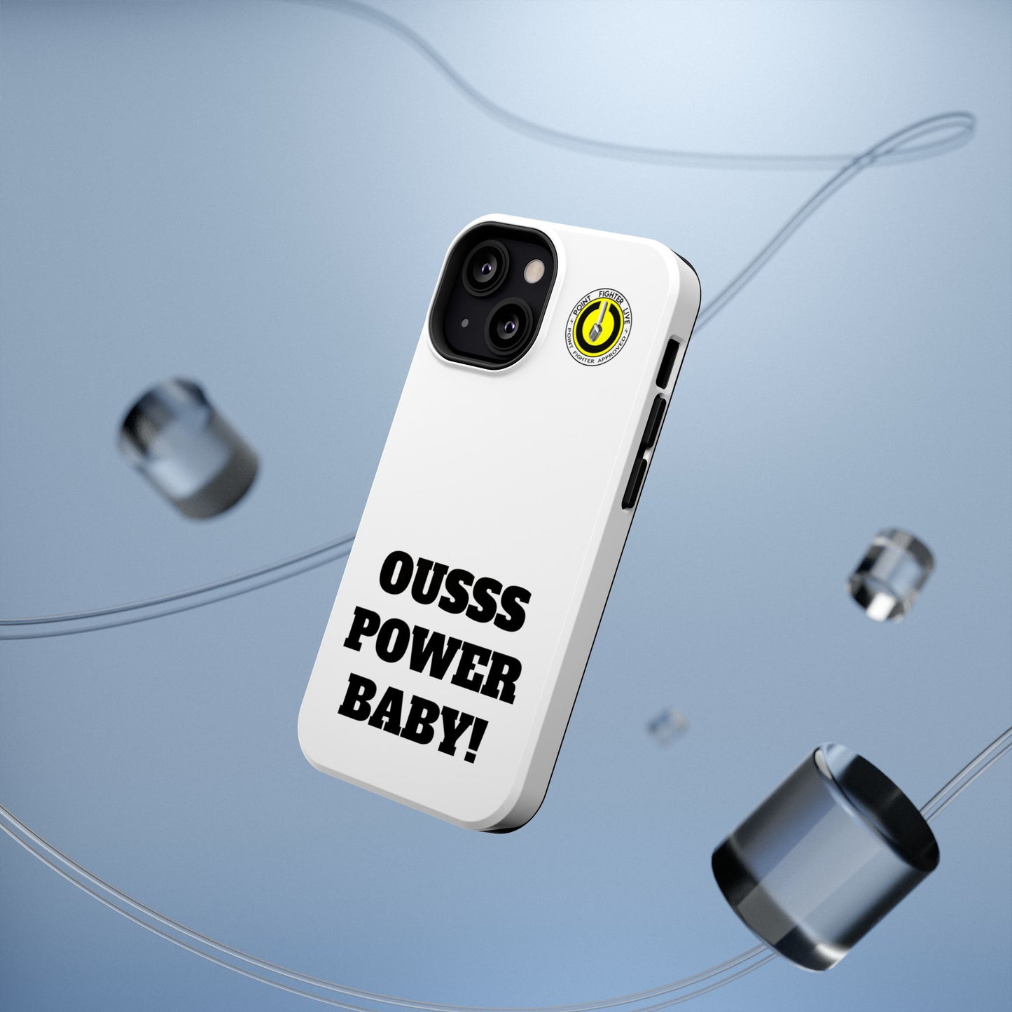 Impact-Resistant Phone Case — "OUSSS POWER BABY!" Bold Graphic