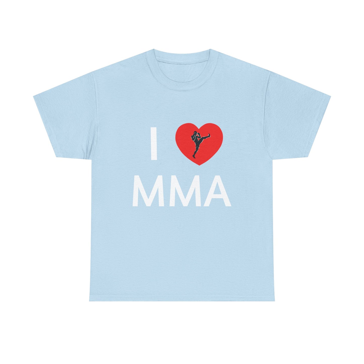 I  MMA T-Shirt — Martial Arts Fan Tee