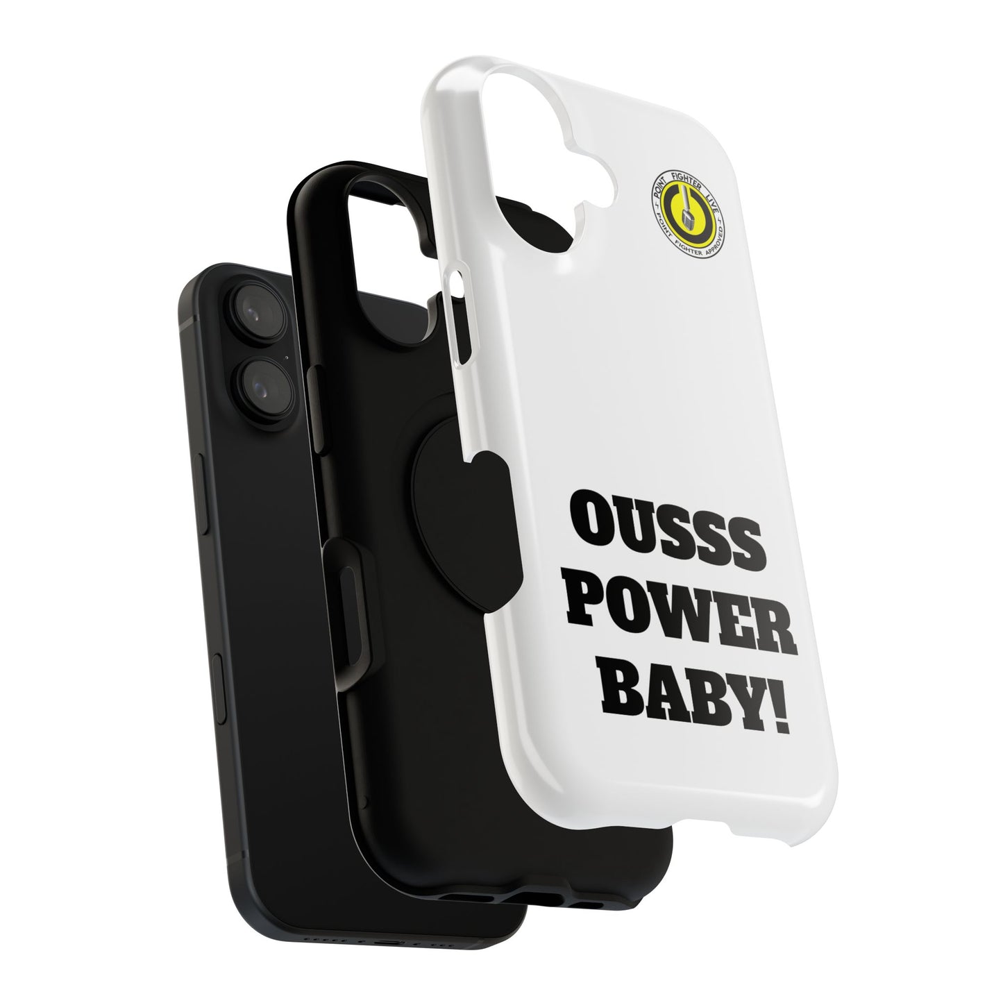 Impact-Resistant Phone Case — "OUSSS POWER BABY!" Bold Graphic
