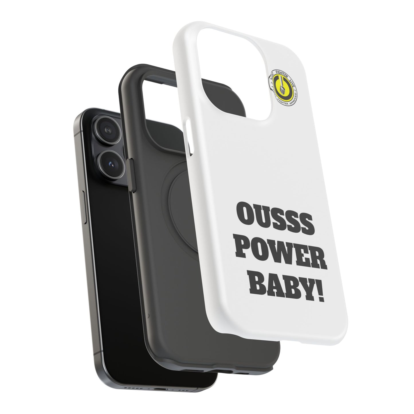 Impact-Resistant Phone Case — "OUSSS POWER BABY!" Bold Graphic